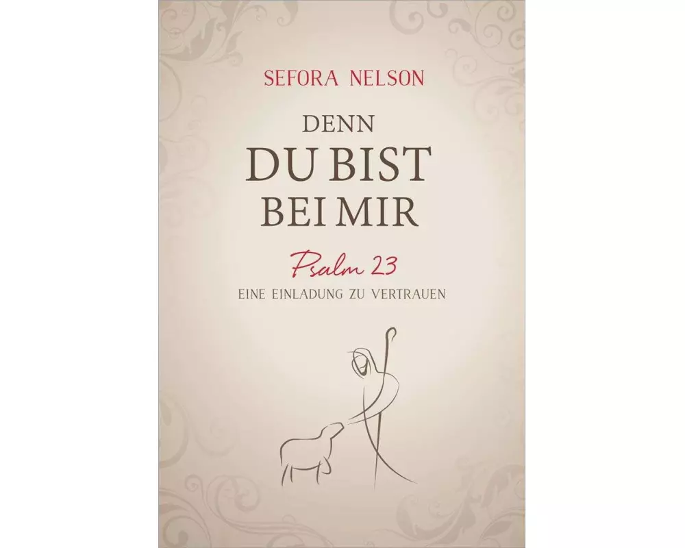 Denn du bist bei mir