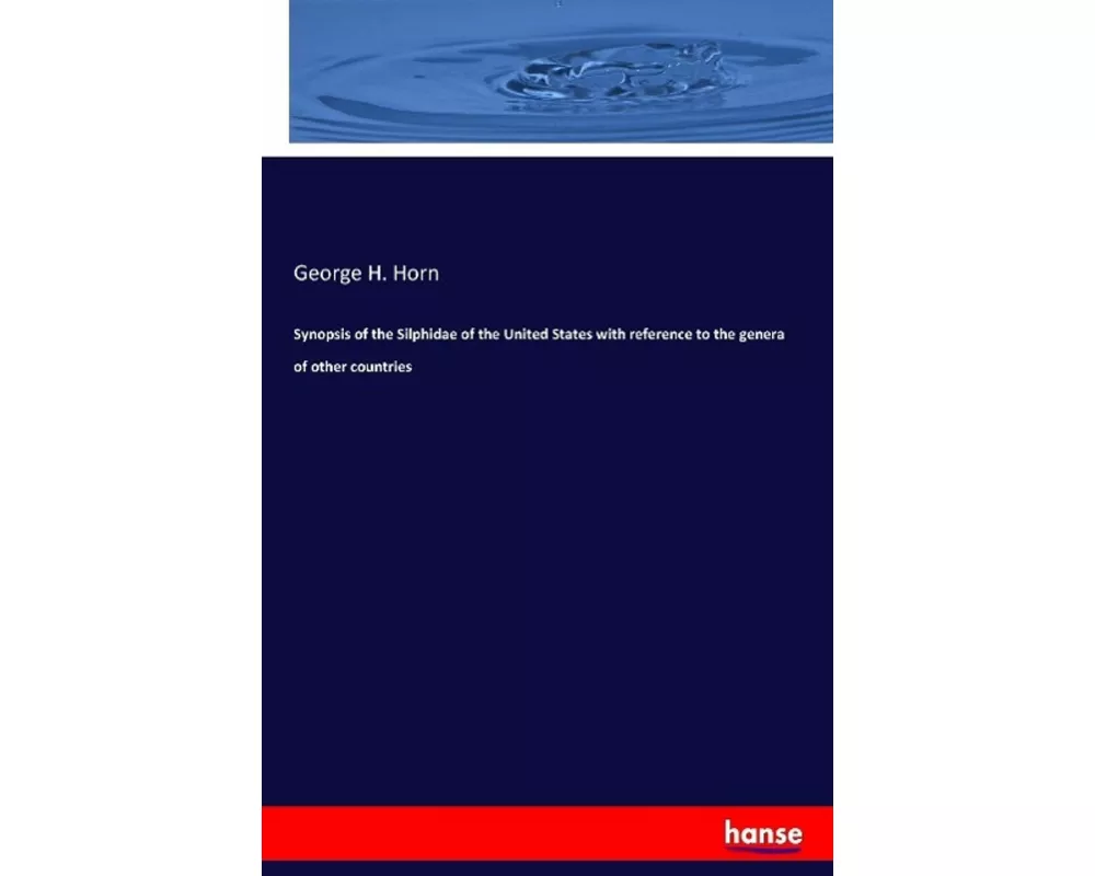 Synopsis of the Silphidae of the United States with reference to the genera of other countries