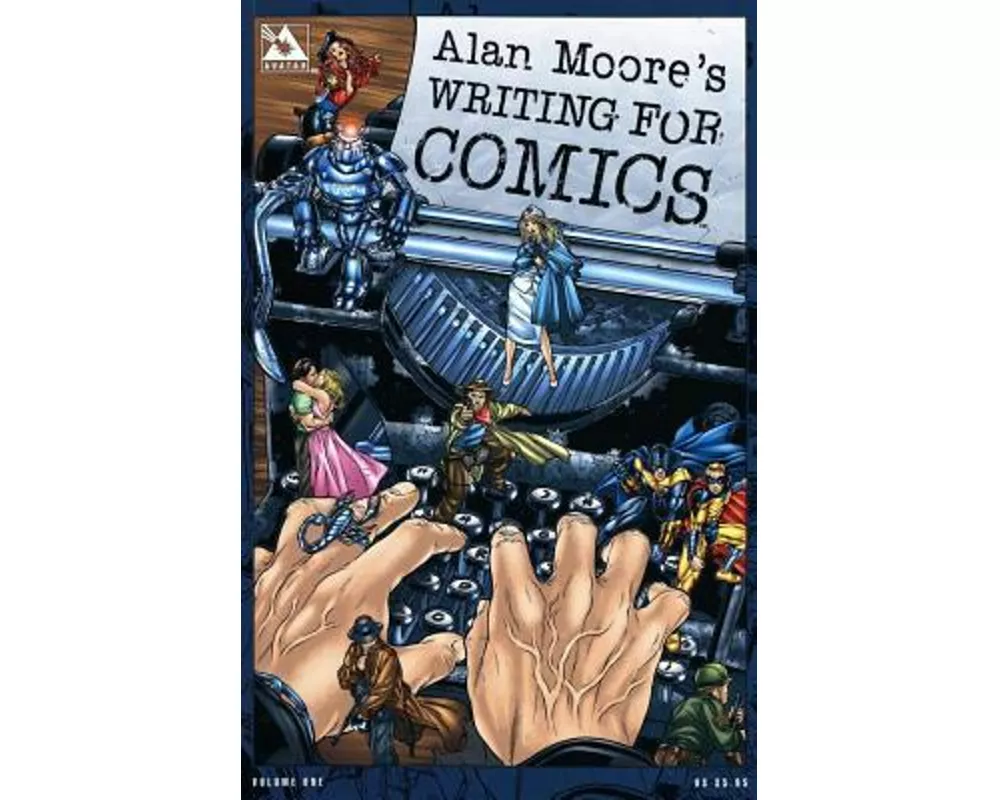 Alan Moore's Writing For Comics Volume 1