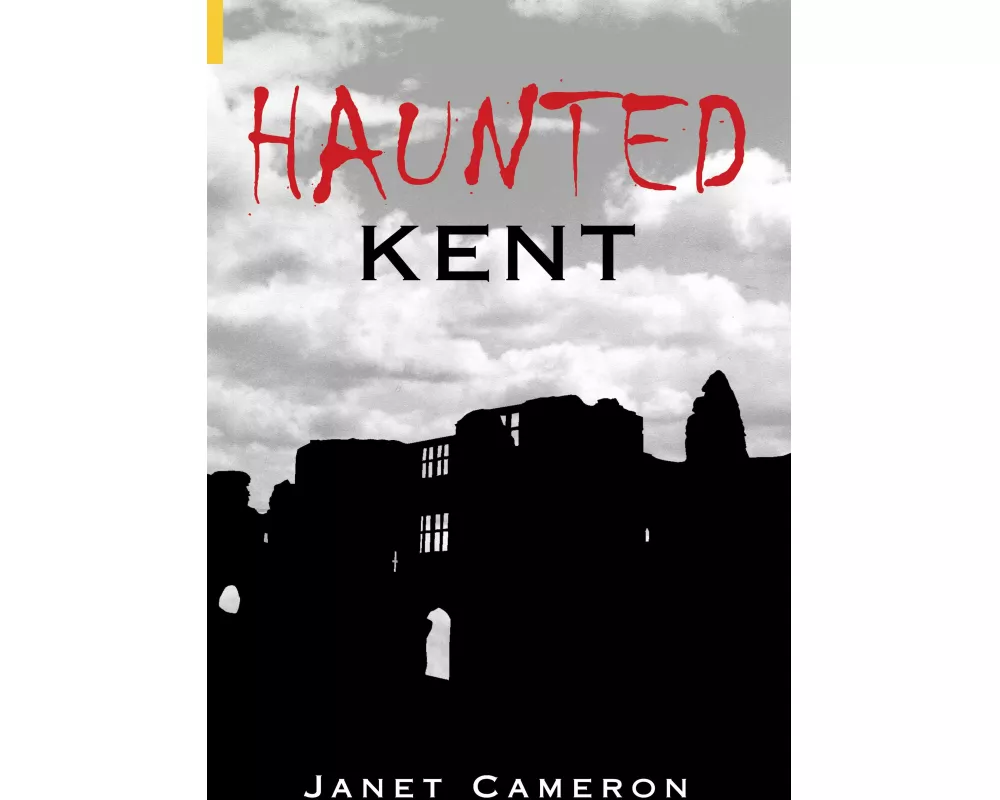 Haunted Kent