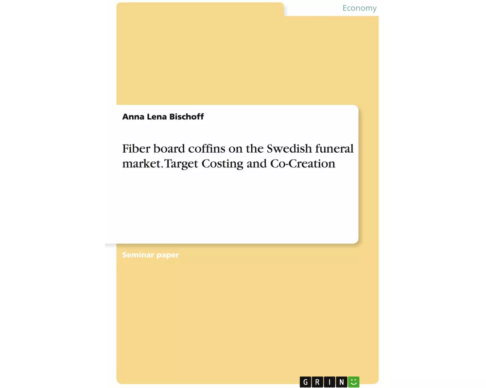 Fiber board coffins on the Swedish funeral market. Target Costing and Co-Creation