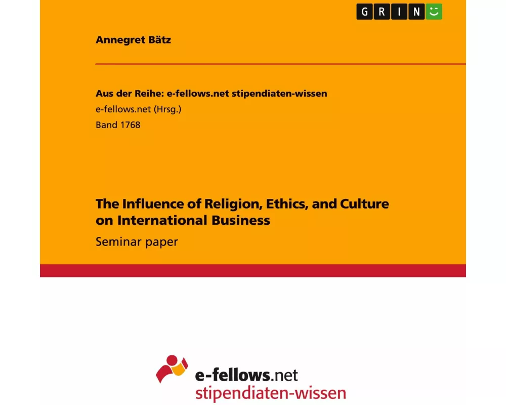 The Influence of Religion, Ethics, and Culture on International Business
