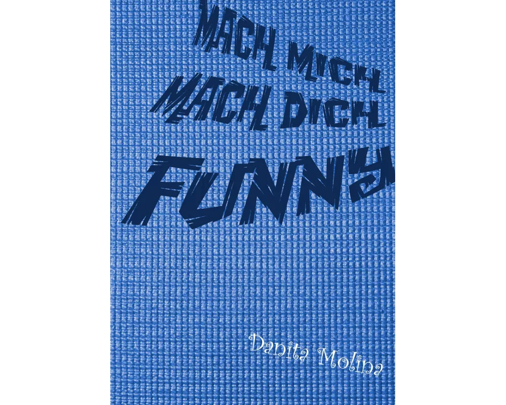 Mach mich - Mach Dich - Funny