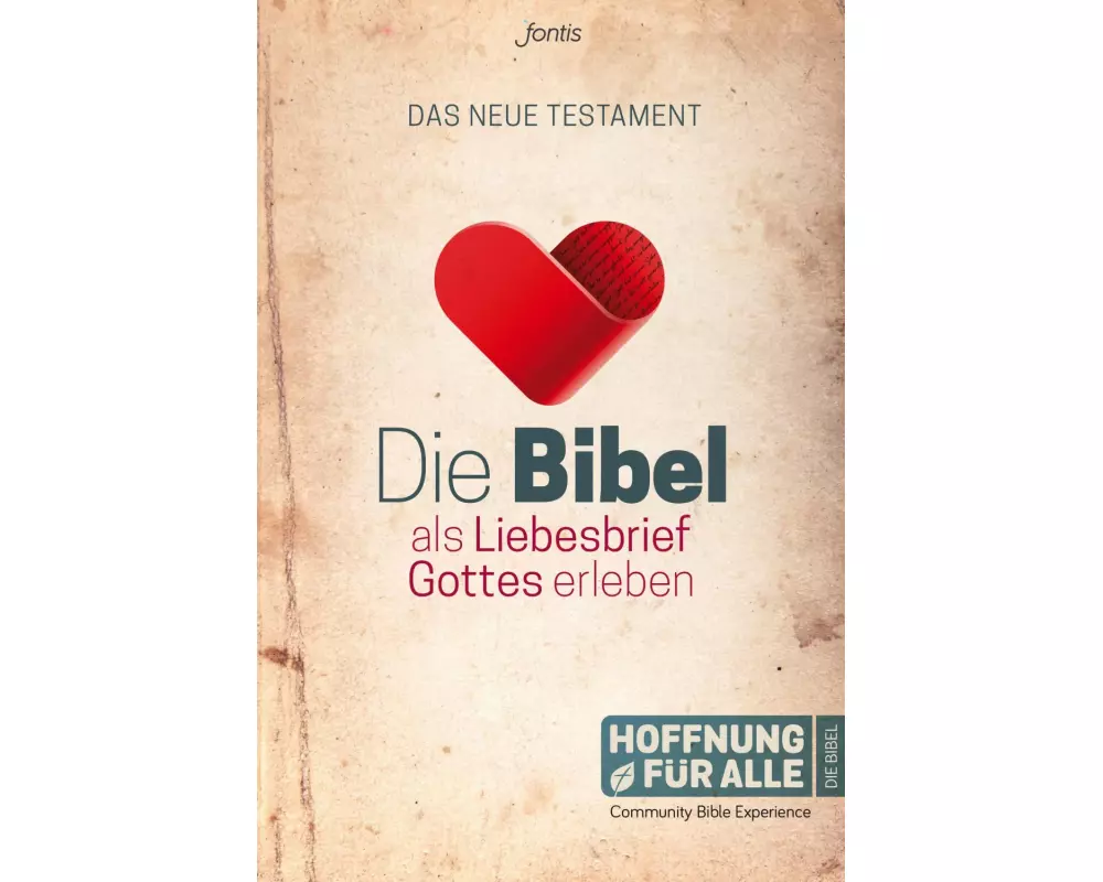 Die Bibel als Liebesbrief Gottes erleben