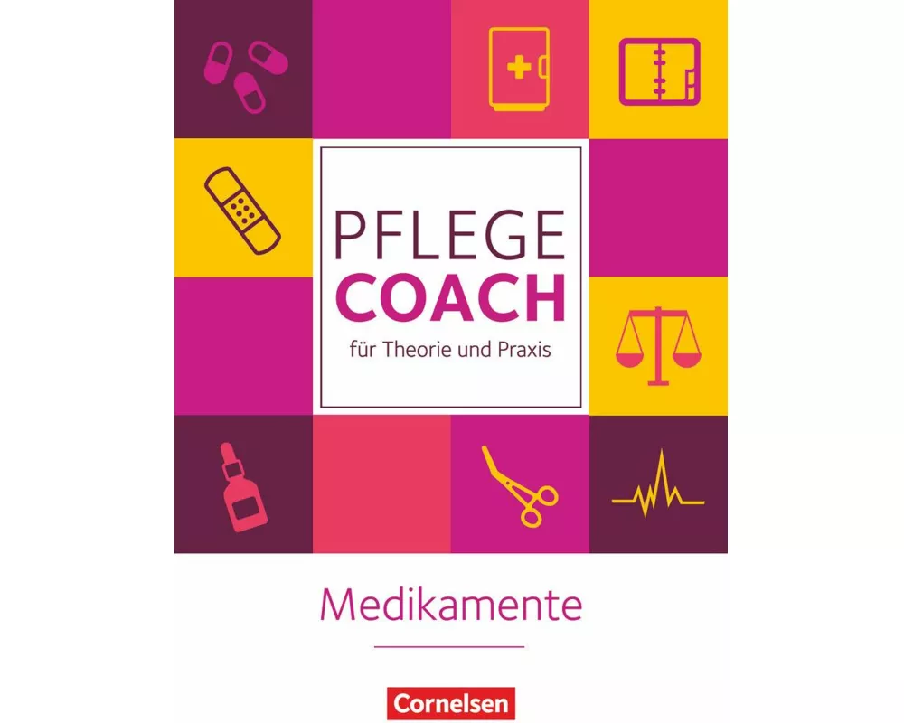 In guten Händen - Pflege-Coach für Theorie und Praxis