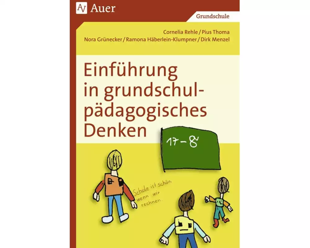 Einführung in grundschulpädagogisches Denken
