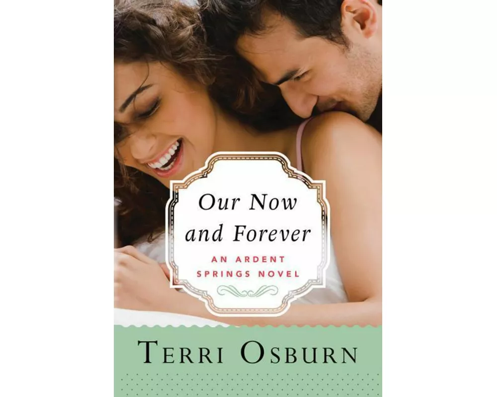 Our Now and Forever