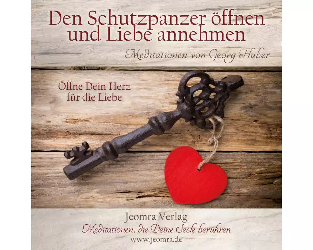 Den Schutzpanzer öffnen und die Liebe annehmen
