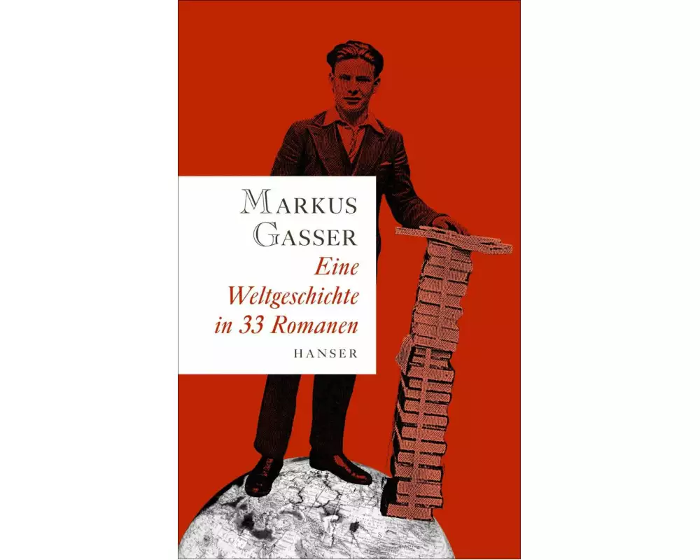 Eine Weltgeschichte in 33 Romanen