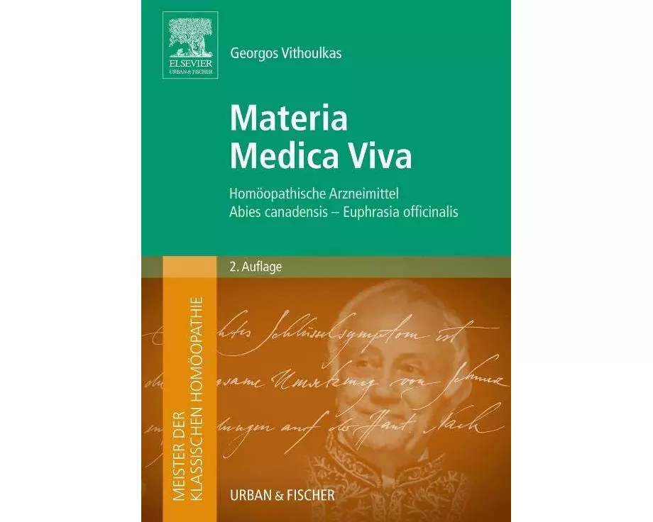 Meister der klassischen Homöopathie. Materia Medica Viva 2. A