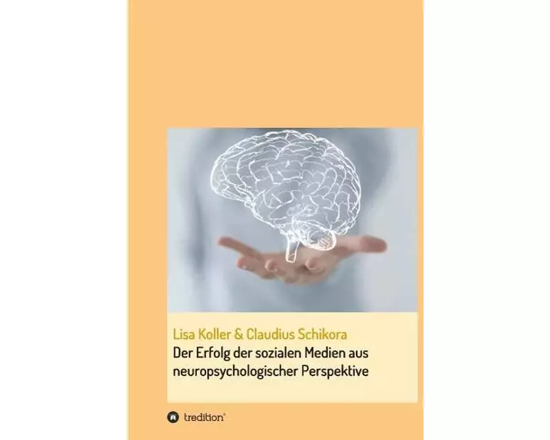 Der Erfolg der sozialen Medien aus neuropsychologischer Perspektive