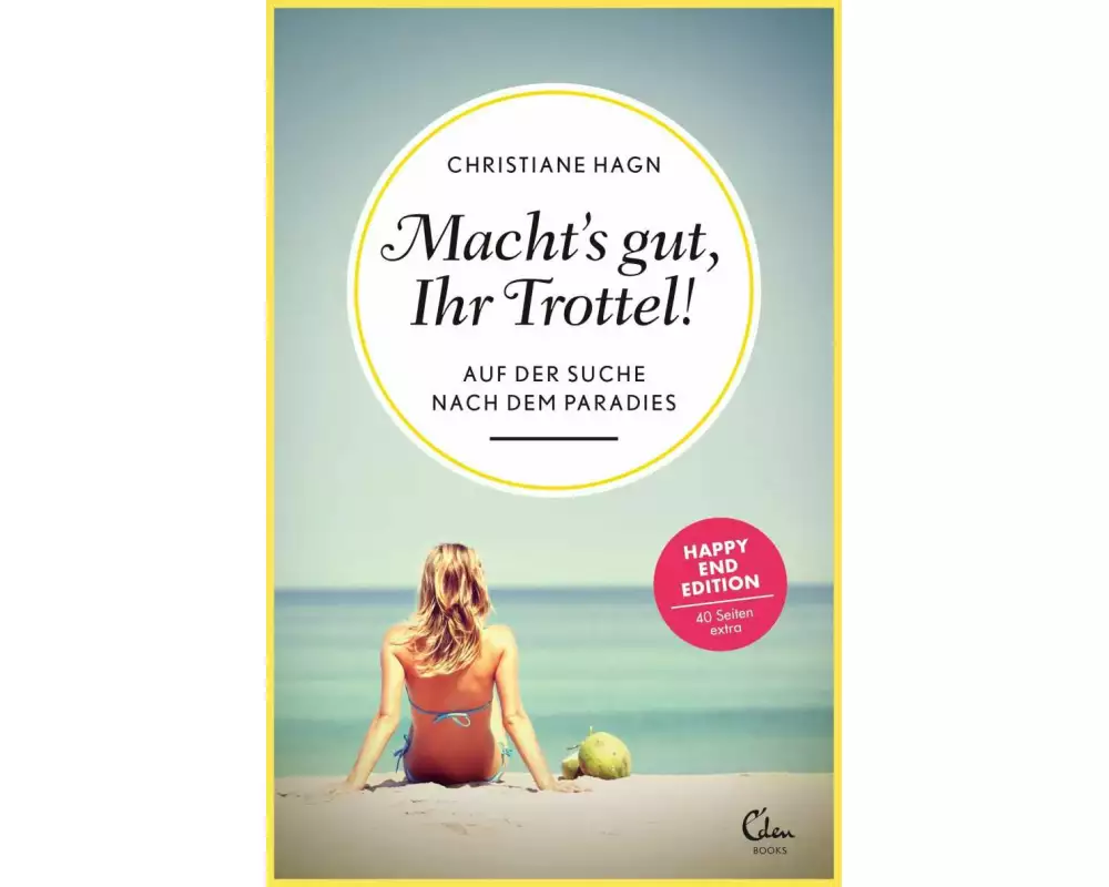 Macht's gut, ihr Trottel!