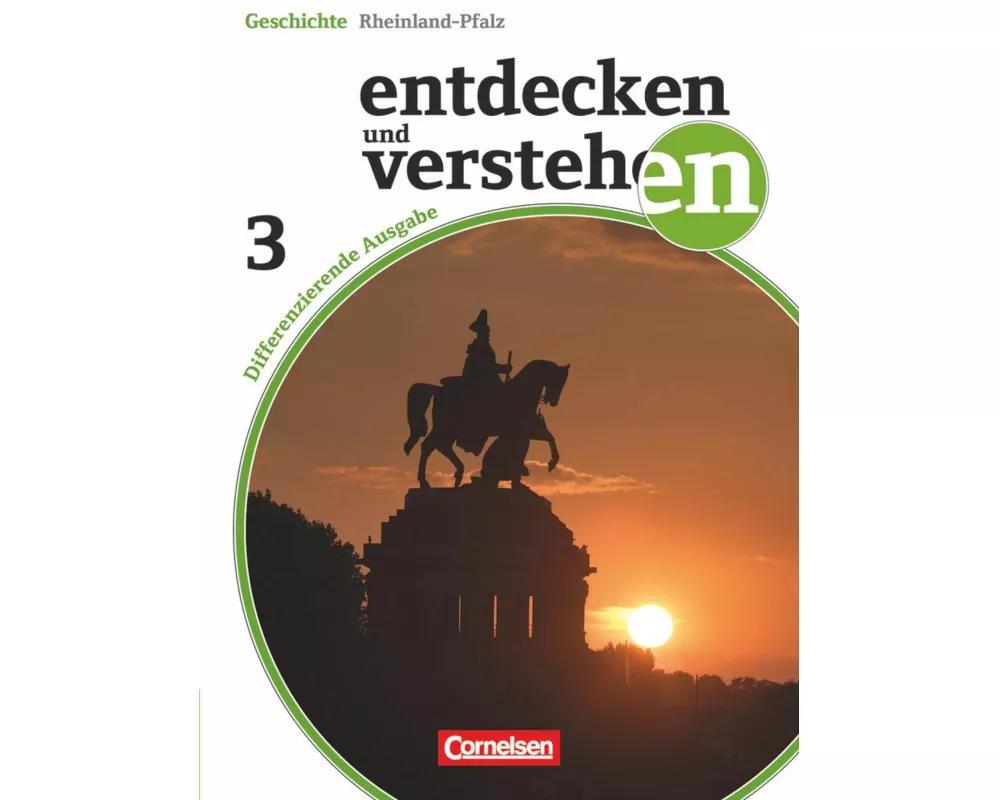 Entdecken und verstehen - Geschichtsbuch - Differenzierende Ausgabe Rheinland-Pfalz - Ausgabe ab 2015 - Band 3: 9. Schuljahr