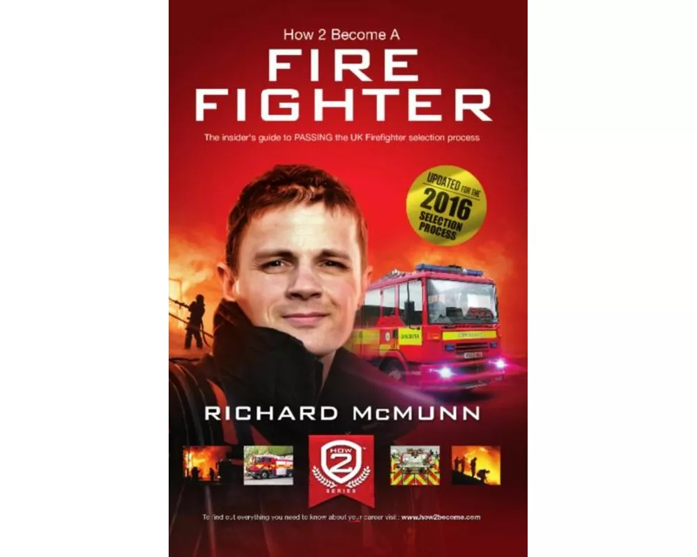 How to Become a Firefighter: The Ultimate Insider's Guide