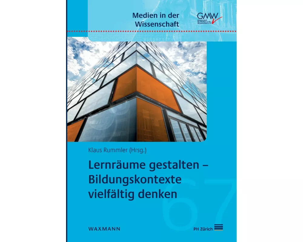 Lernräume gestalten - Bildungskontexte vielfältig denken