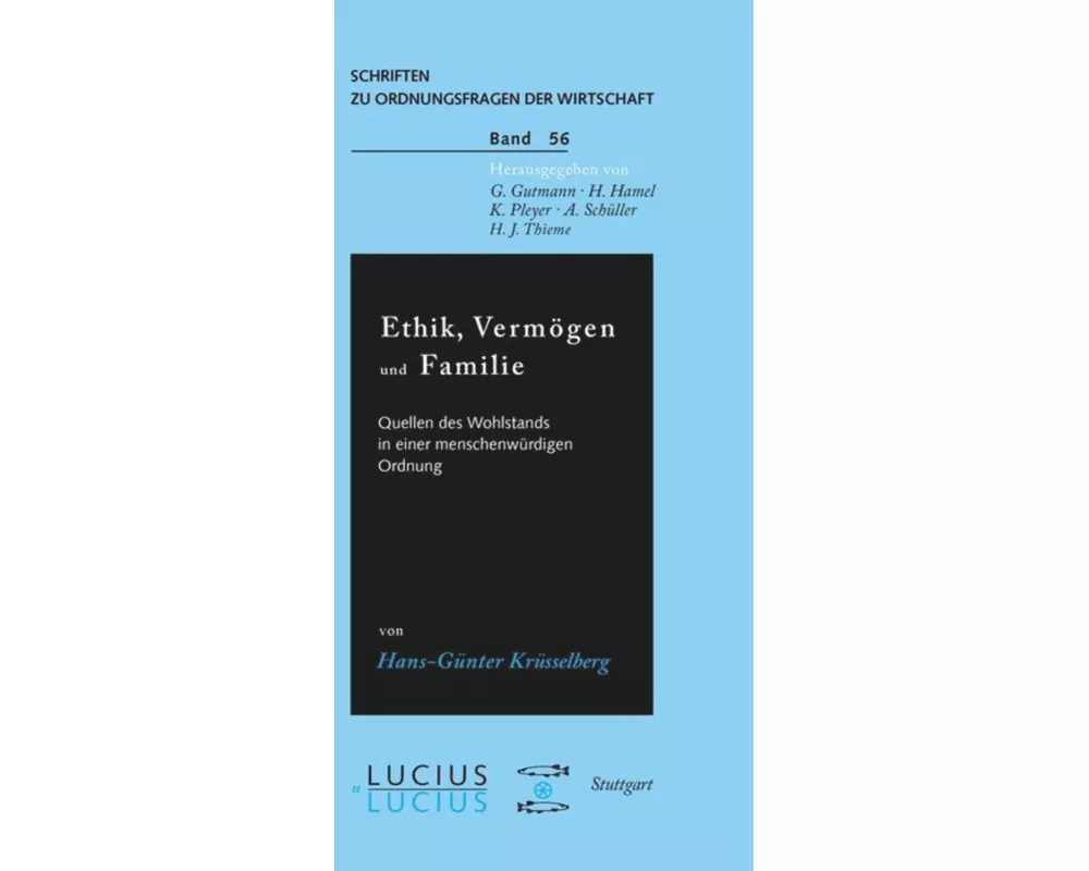 Ethik, Vermögen und Familie