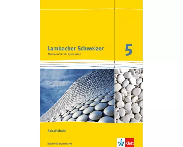 Lambacher Schweizer. 5. Schuljahr. Arbeitsheft plus Lösungsheft. Neubearbeitung. Baden-Württemberg