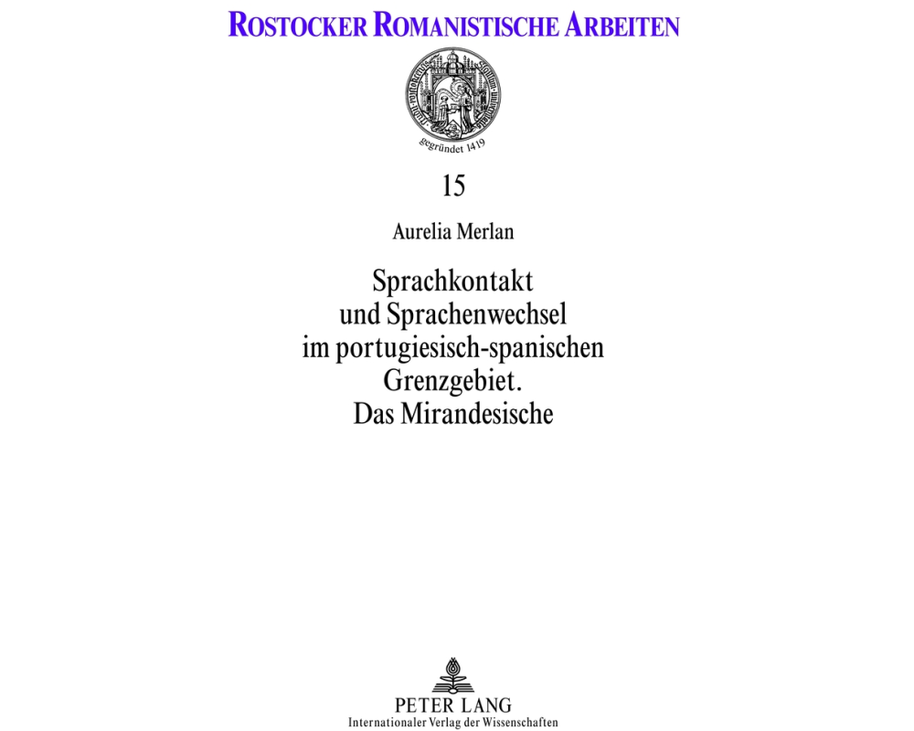 Sprachkontakt und Sprachenwechsel im portugiesisch-spanischen Grenzgebiet
