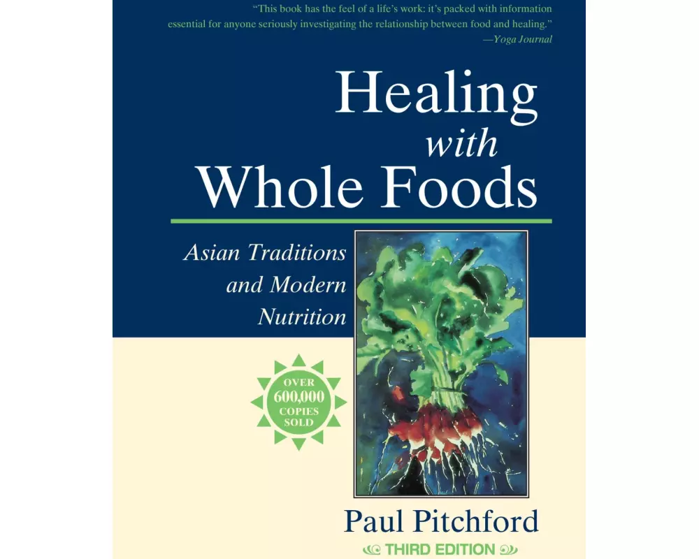 Healing with Whole Foods, Third Edition