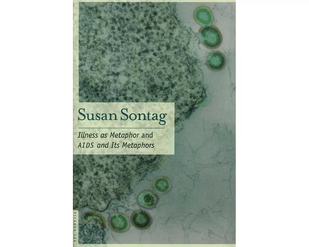 Illness as Metaphor and AIDS and Its Metaphors