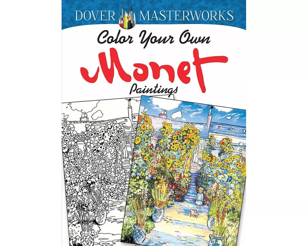 Dover Masterworks: Color Your Own Monet Paintings