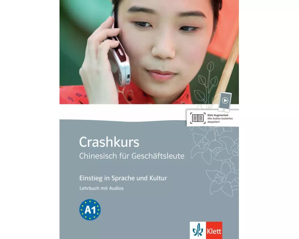 Crashkurs Chinesisch für Geschäftsleute. Lehrbuch mit Audio-CD