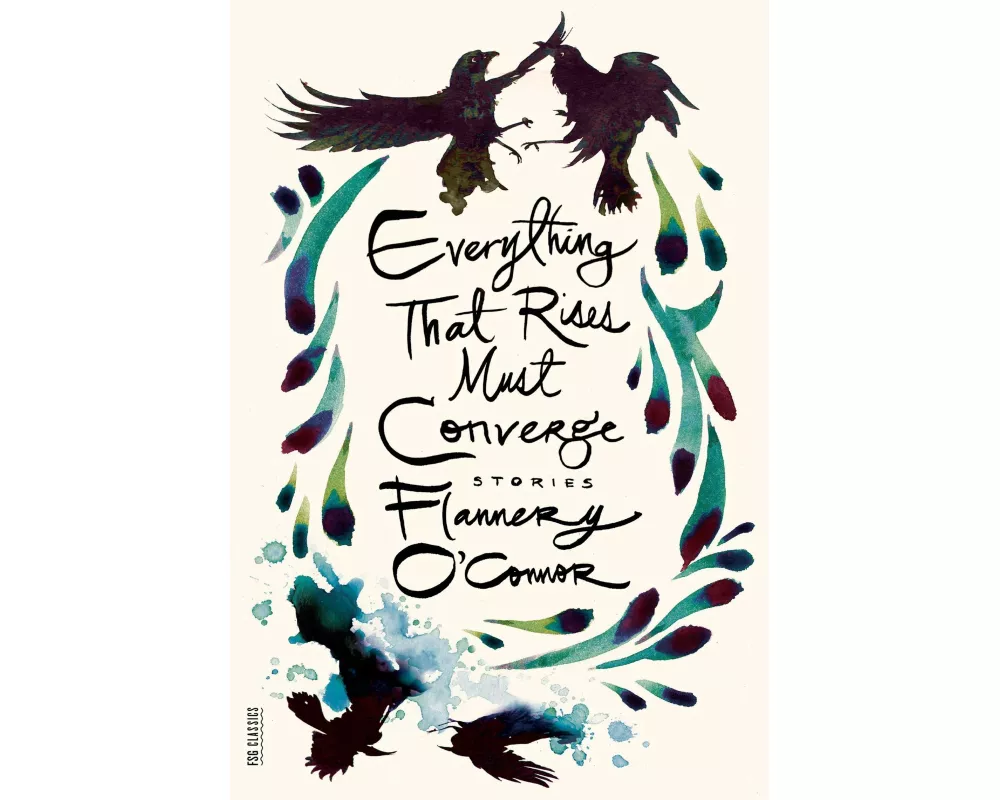 Everything That Rises Must Converge: Stories