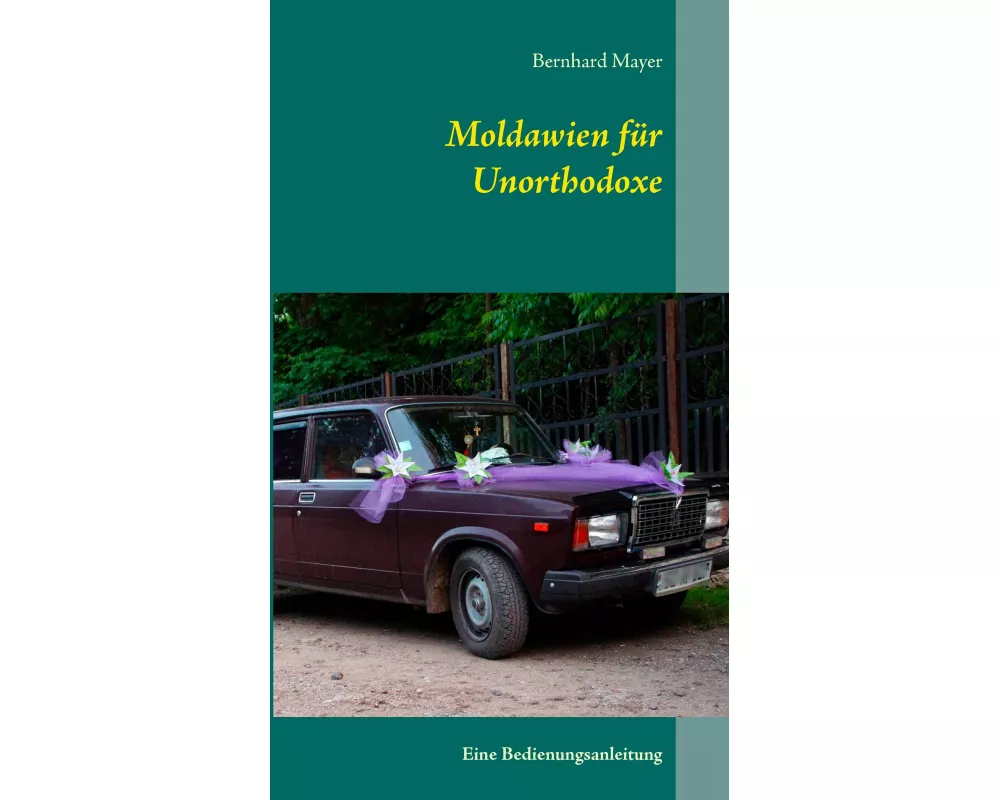 Moldawien für Unorthodoxe