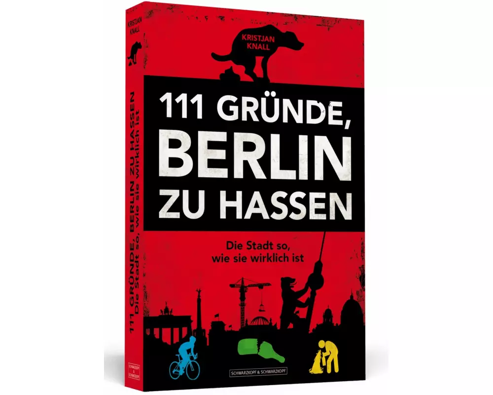 111 Gründe, Berlin zu hassen