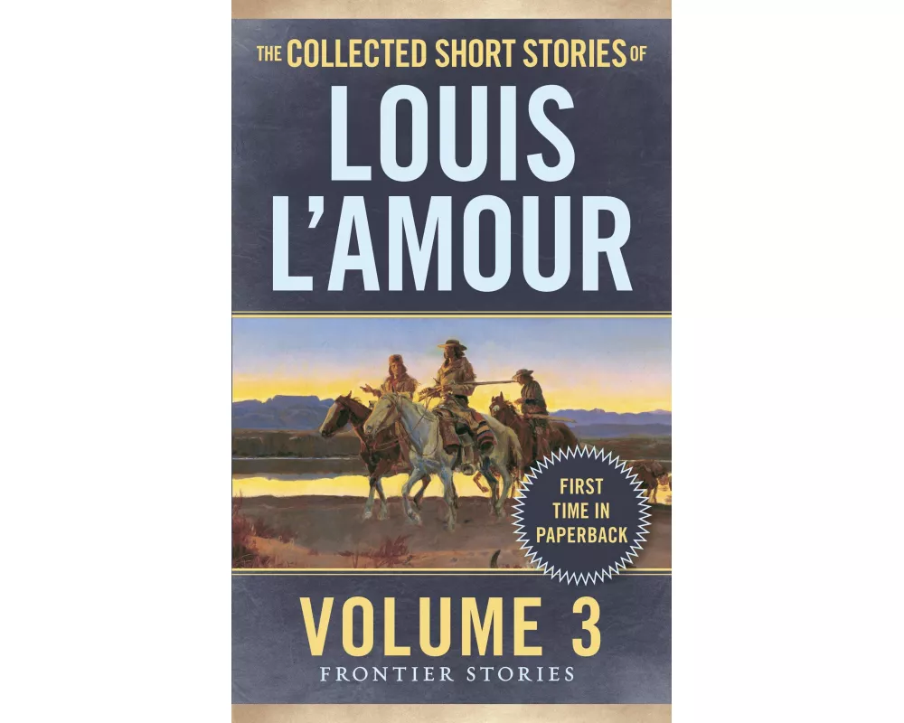 The Collected Short Stories of Louis l'Amour, Volume 3