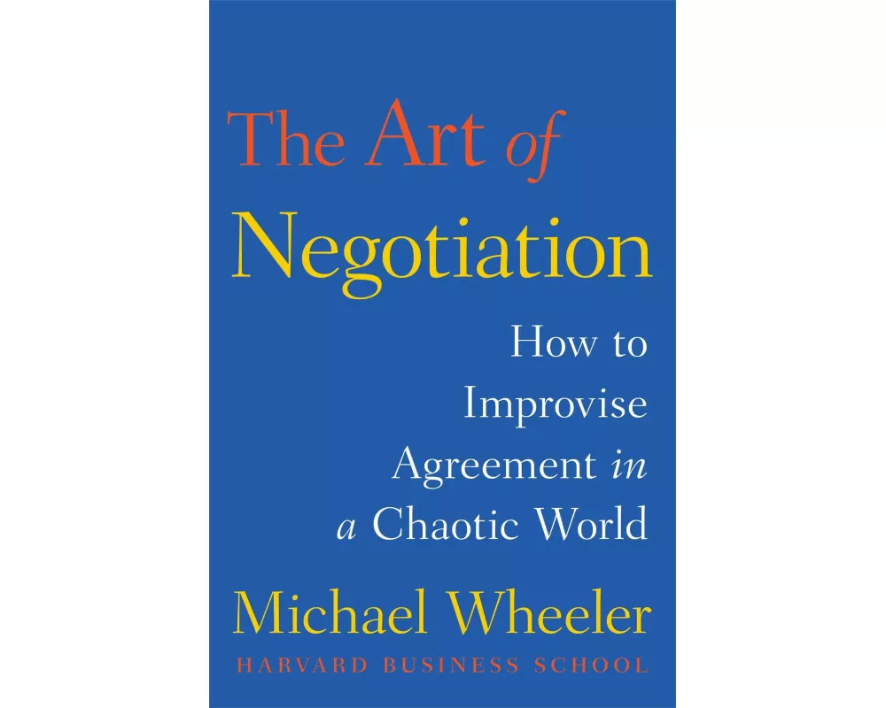 The Art of Negotiation