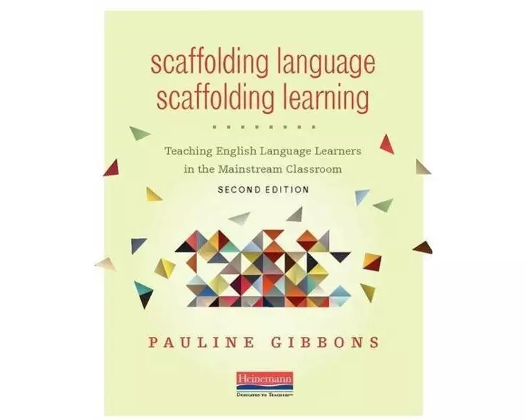 Scaffolding Language, Scaffolding Learning, Second Edition