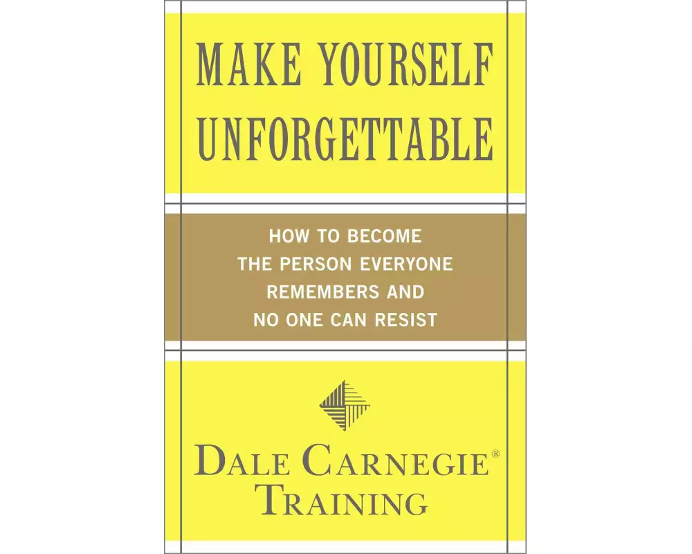 Make Yourself Unforgettable