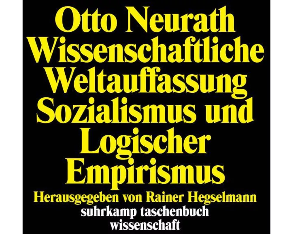 Wissenschaftliche Weltauffassung, Sozialismus und Logischer Empirismus