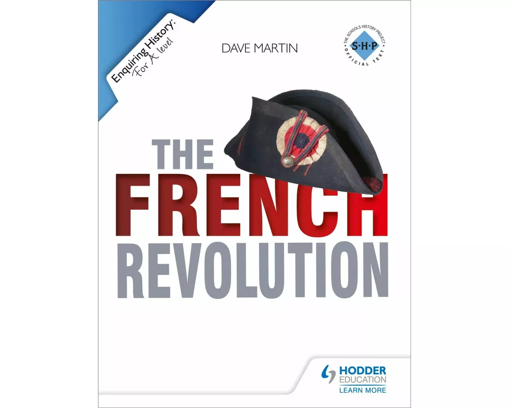 Enquiring History: The French Revolution