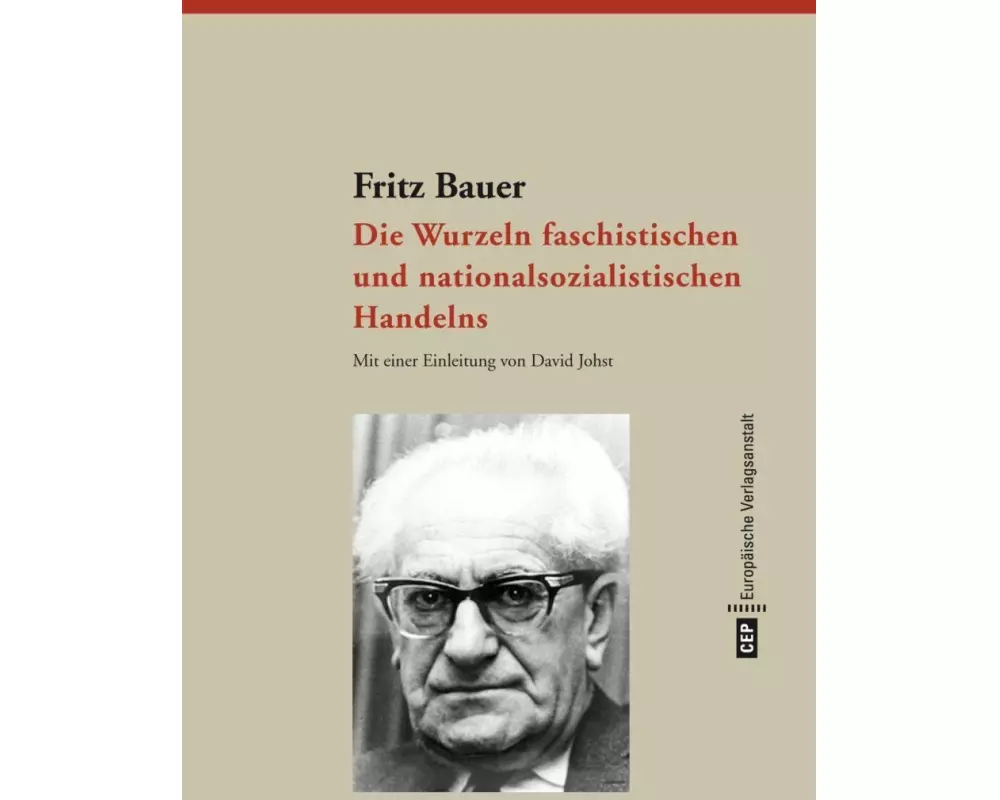 Die Wurzeln faschistischen und nationalsozialistischen Handelns