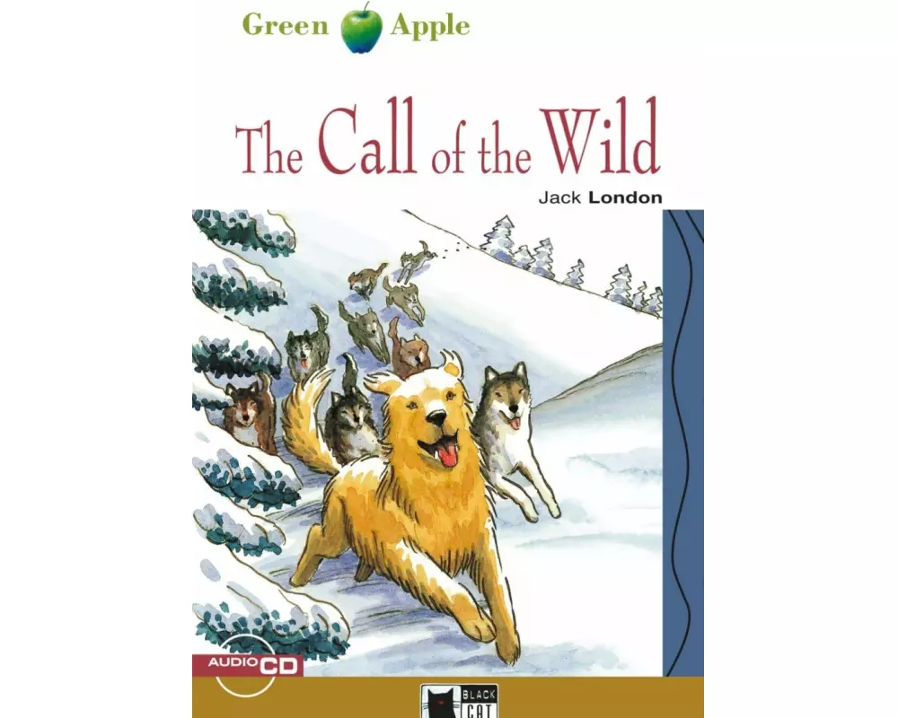 The Call of the Wild. Buch + Audio-CD