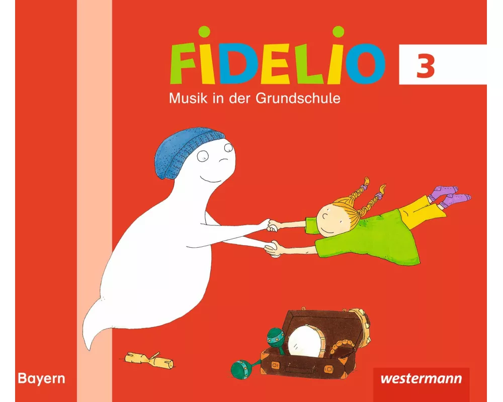 Fidelio Musikbücher - Ausgabe Bayern 2014