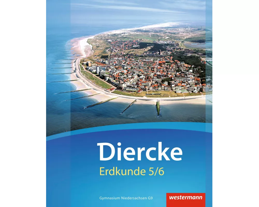 Diercke Erdkunde - Ausgabe 2015 für Gymnasien in Niedersachsen G9