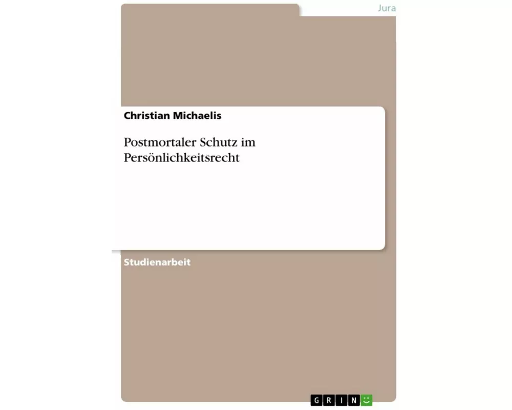 Postmortaler Schutz im Persönlichkeitsrecht