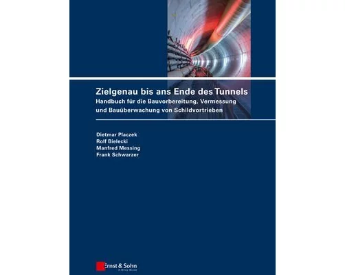 Zielgenau bis ans Ende des Tunnels
