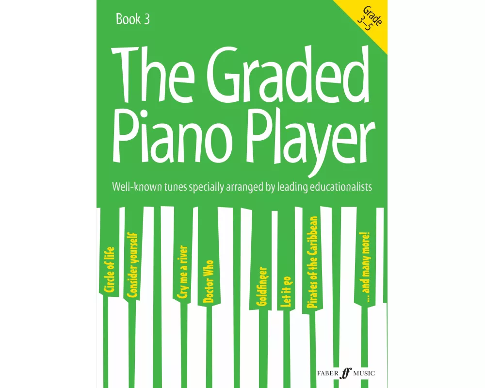 The Graded Piano Player: Grade 3-5