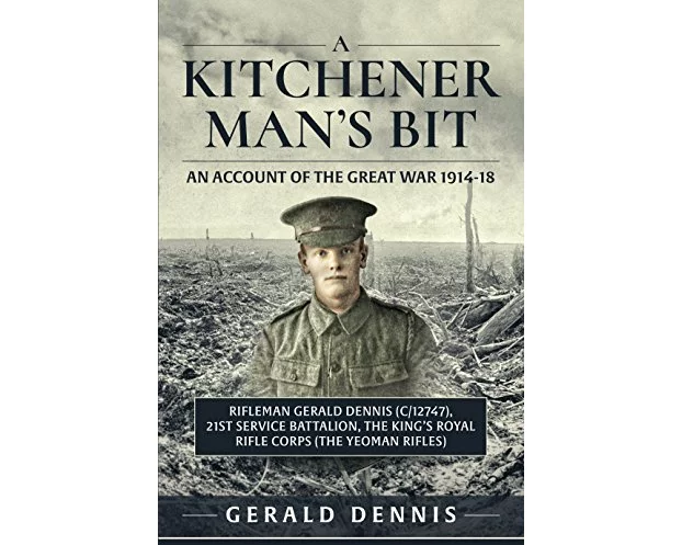 A Kitchener Man's Bit: An Account of the Great War 1914-18