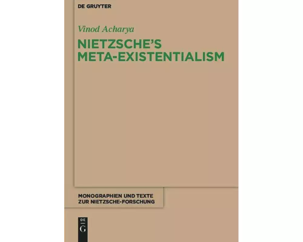 Nietzsche's Meta-Existentialism