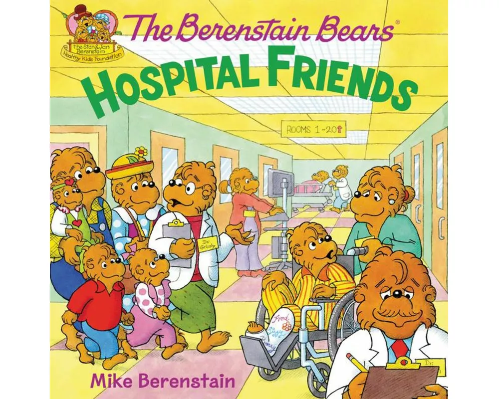 The Berenstain Bears: Hospital Friends