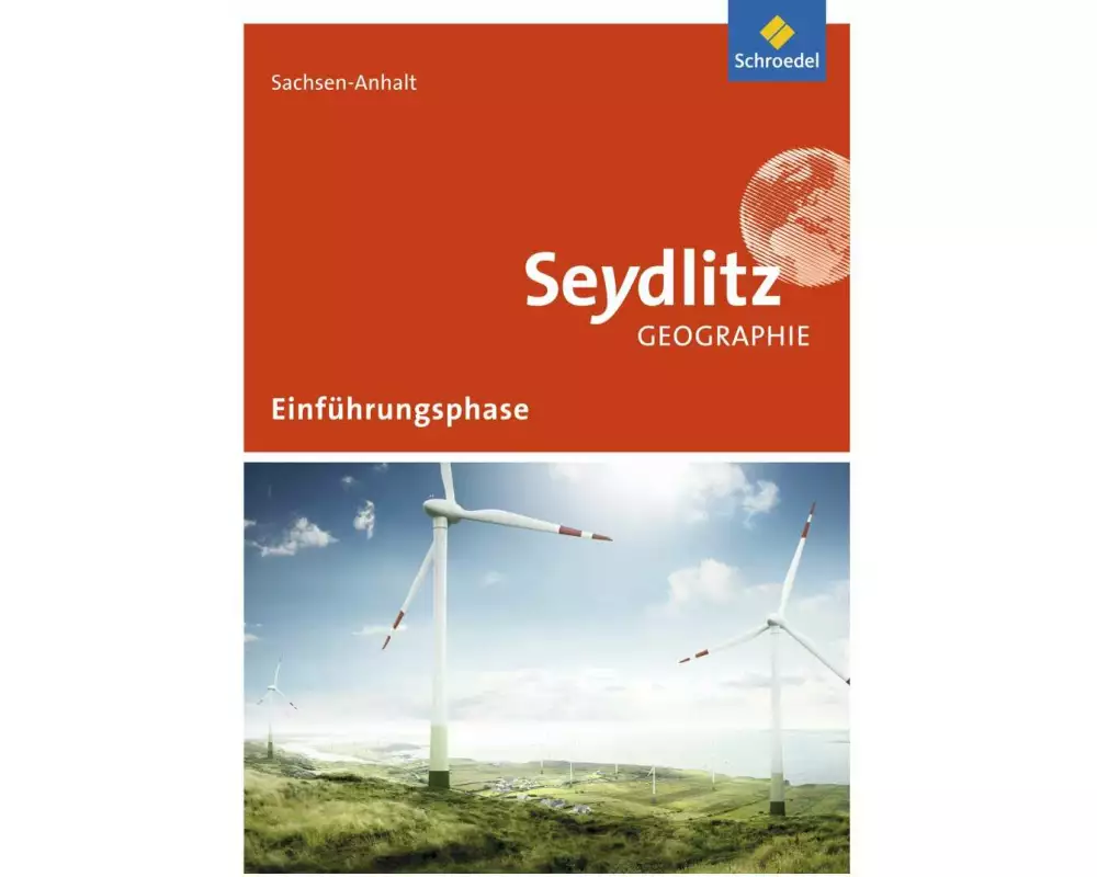 Seydlitz Geographie - Ausgabe 2016 für die Sekundarstufe II in Sachsen-Anhalt