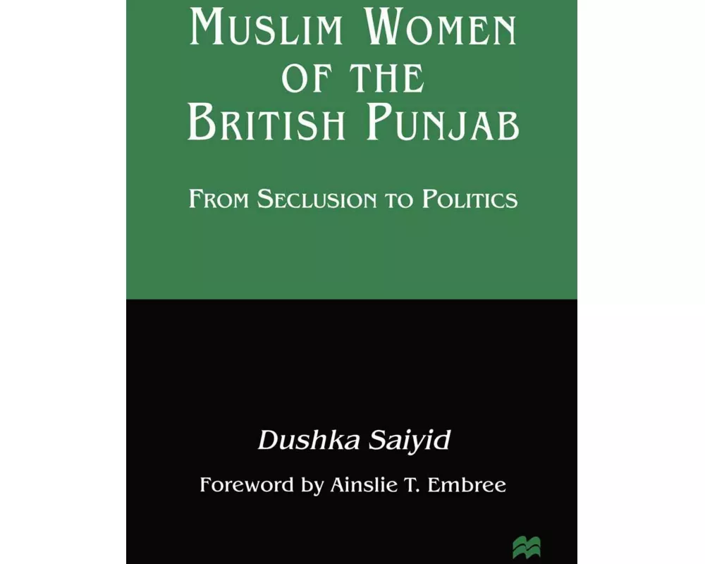 Muslim Women of the British Punjab