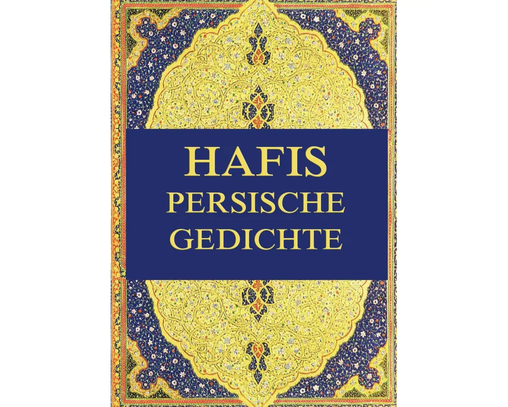Hafis - Persische Gedichte