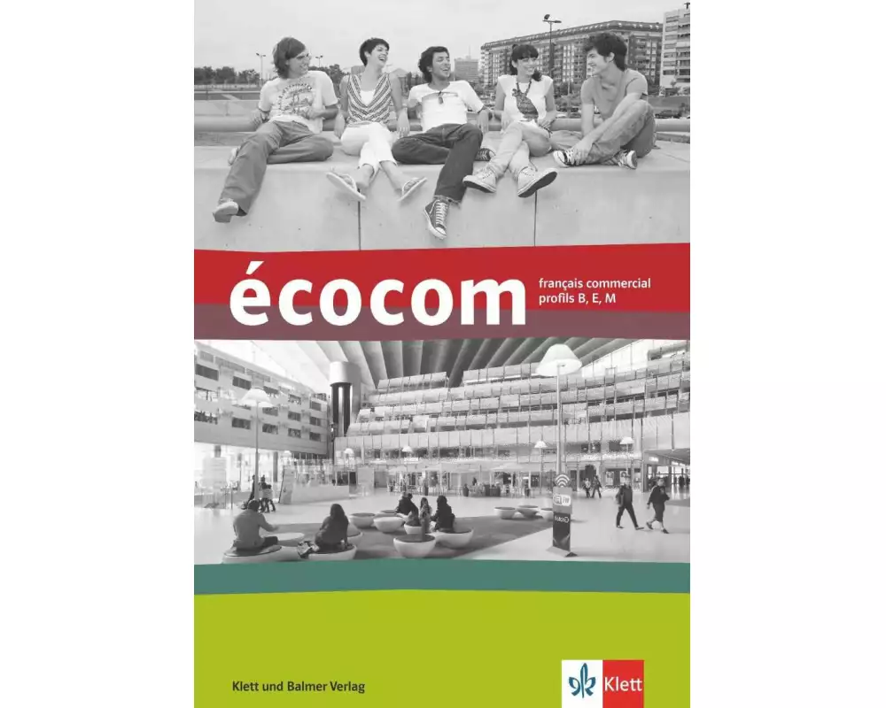 écocom / écocom. Français commercial, profils B, E, M