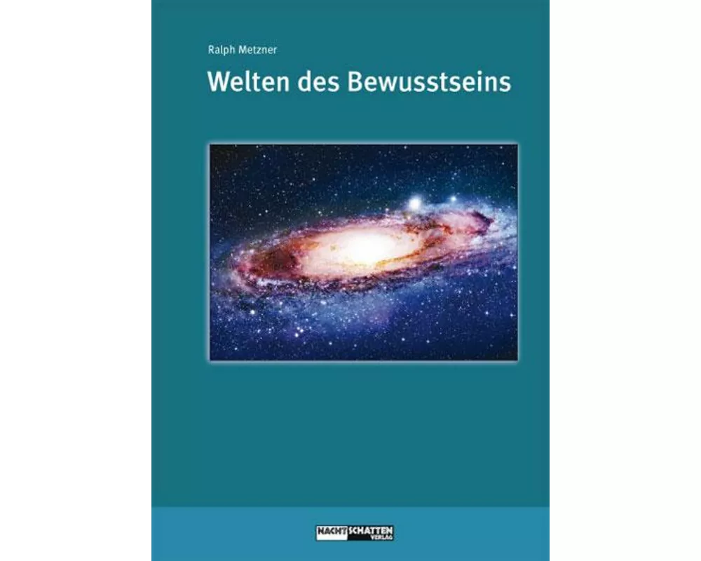 Welten des Bewusstseins - Welten der Wirklichkeit